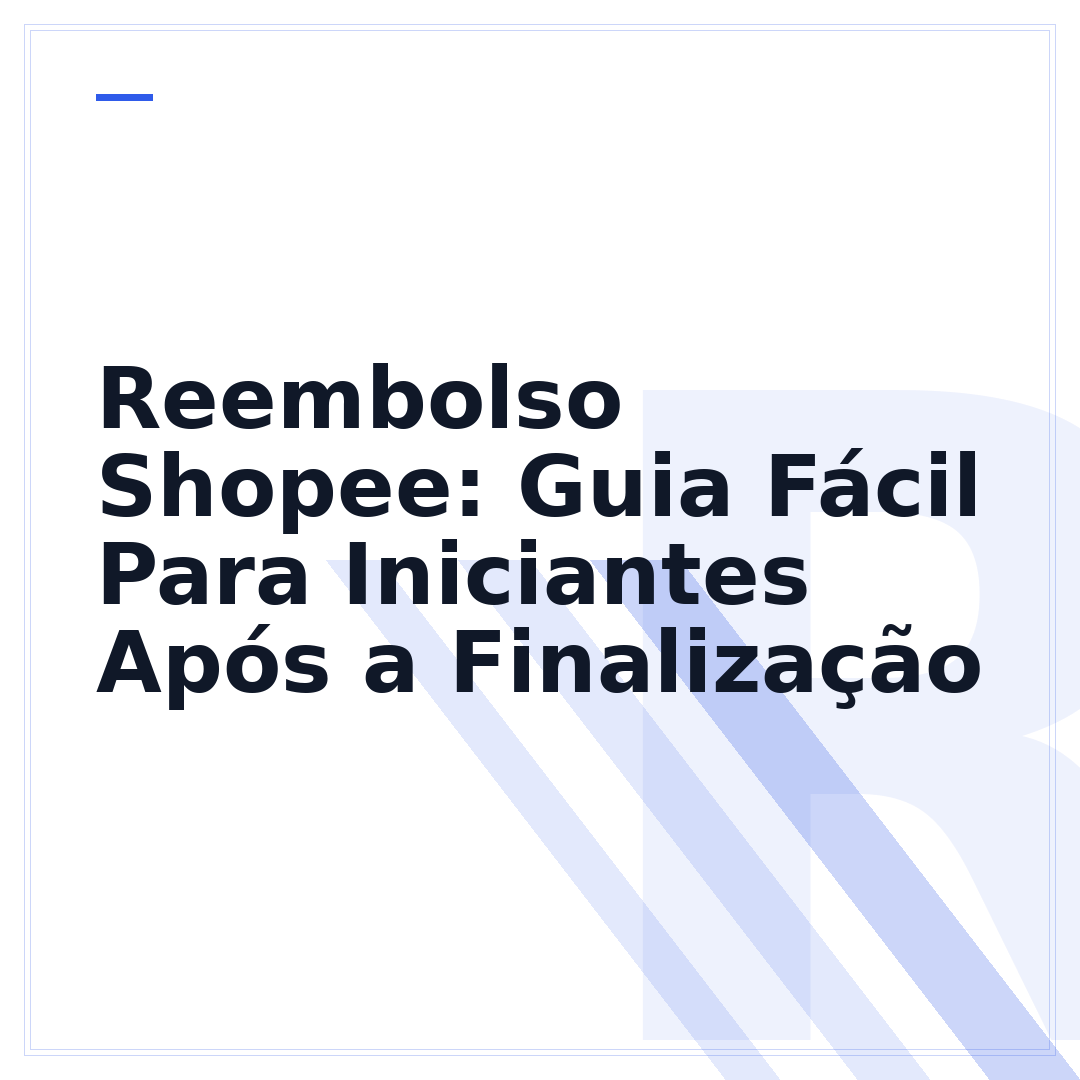 Reembolso Shopee: Guia Fácil Para Iniciantes Após a Finalização