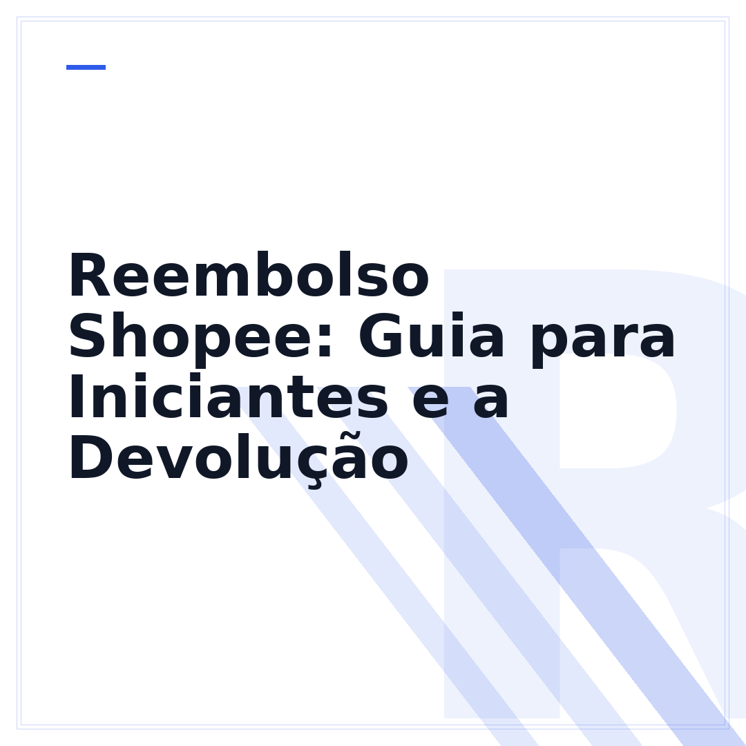 Reembolso Shopee: Guia para Iniciantes e a Devolução