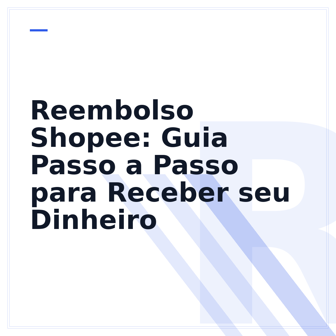Reembolso Shopee: Guia Passo a Passo para Receber seu Dinheiro