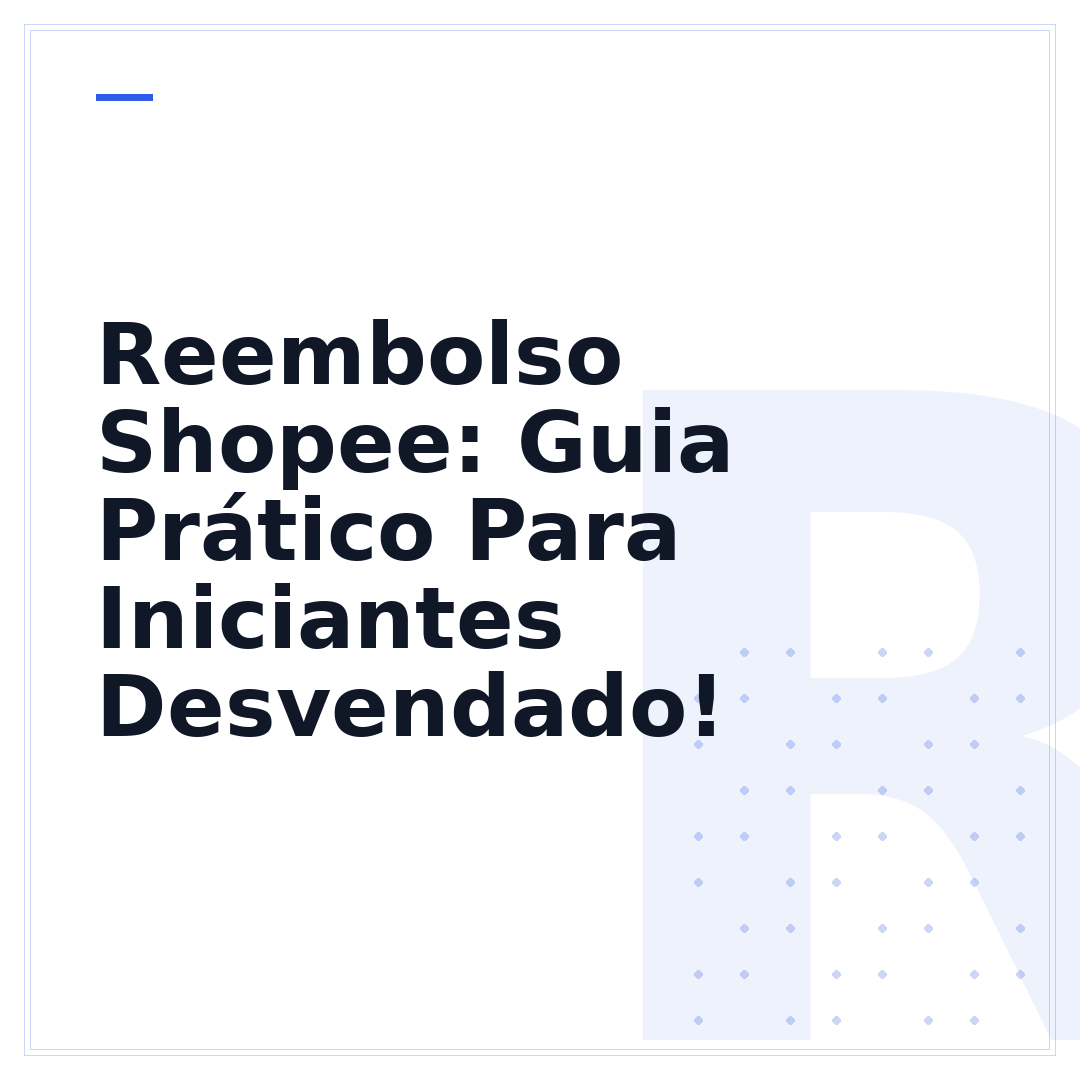 Reembolso Shopee: Guia Prático Para Iniciantes Desvendado!