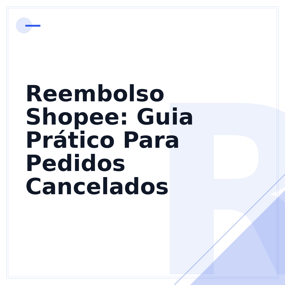 Reembolso Shopee: Guia Prático Para Pedidos Cancelados