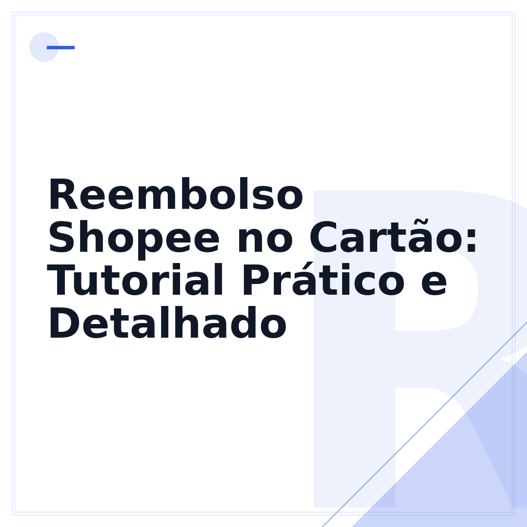 Reembolso Shopee no Cartão: Tutorial Prático e Detalhado
