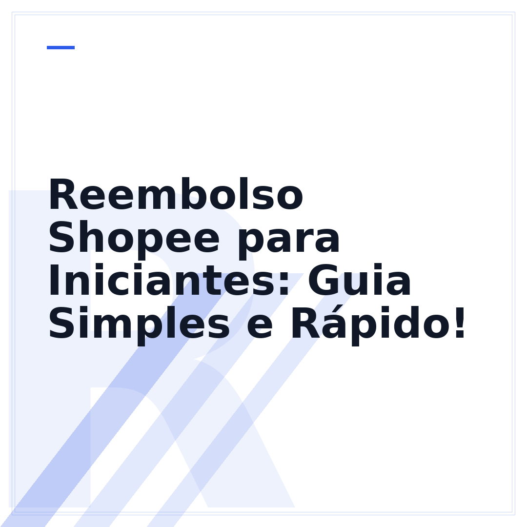 Reembolso Shopee para Iniciantes: Guia Simples e Rápido!