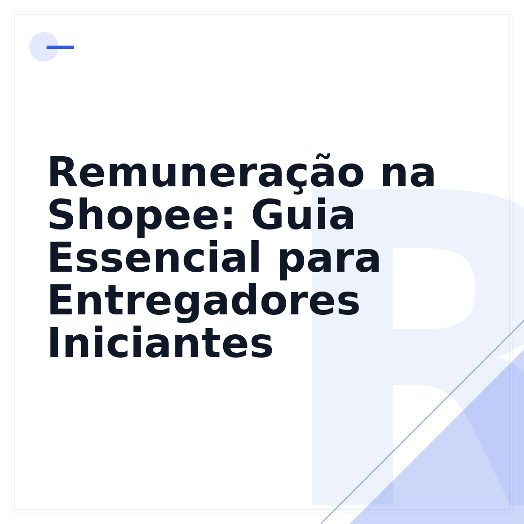 Remuneração na Shopee: Guia Essencial para Entregadores Iniciantes