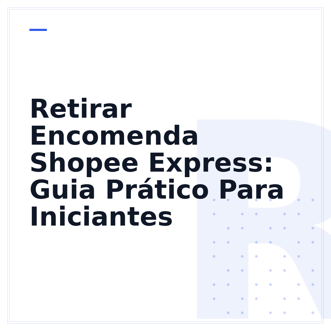 Retirar Encomenda Shopee Express: Guia Prático Para Iniciantes