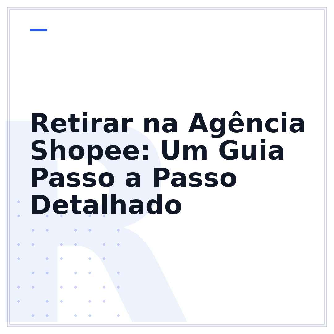 Retirar na Agência Shopee: Um Guia Passo a Passo Detalhado