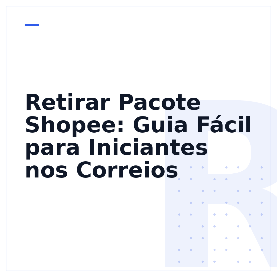 Retirar Pacote Shopee: Guia Fácil para Iniciantes nos Correios