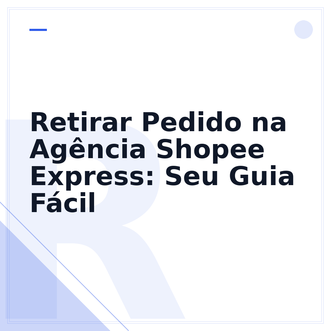 Retirar Pedido na Agência Shopee Express: Seu Guia Fácil