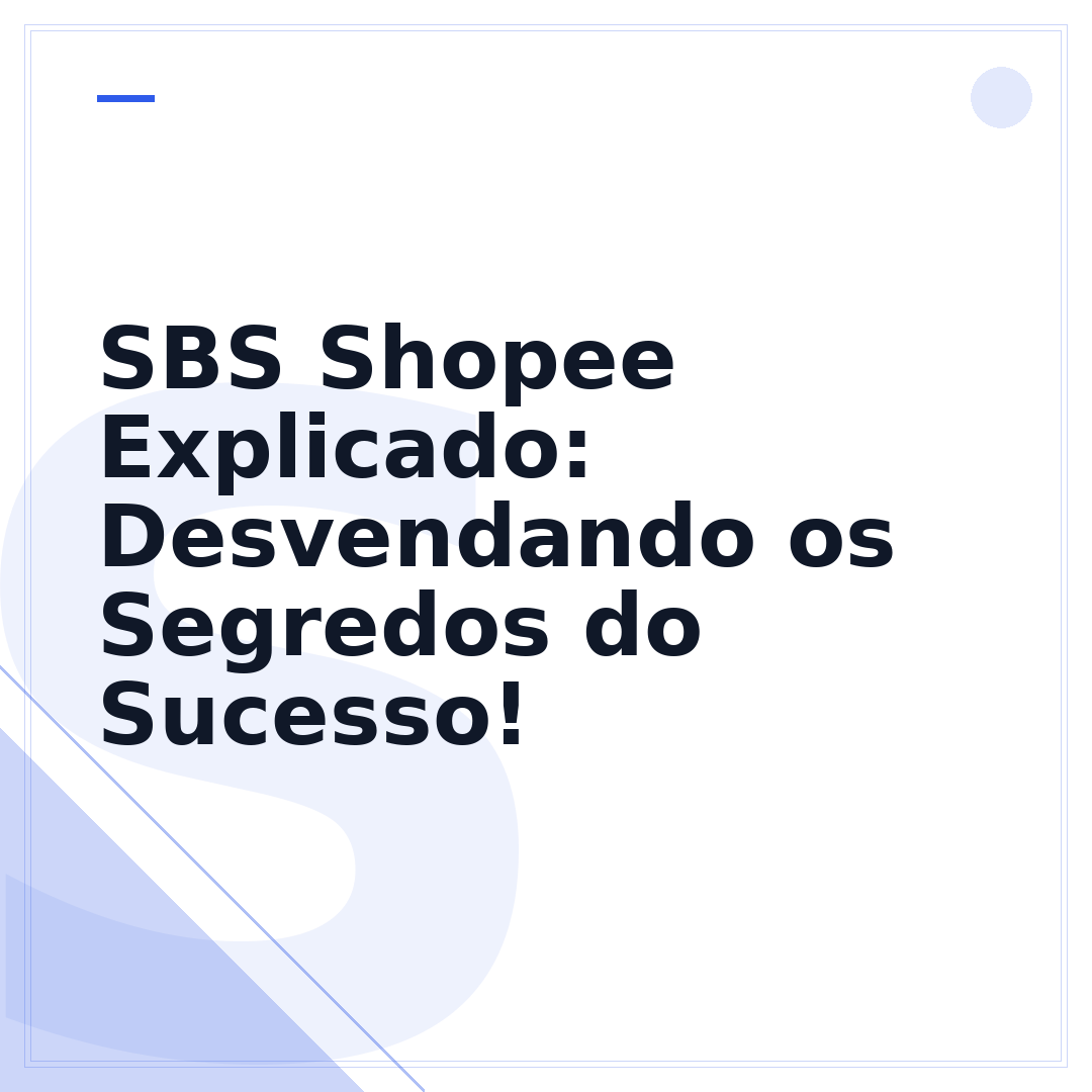 SBS Shopee Explicado: Desvendando os Segredos do Sucesso!