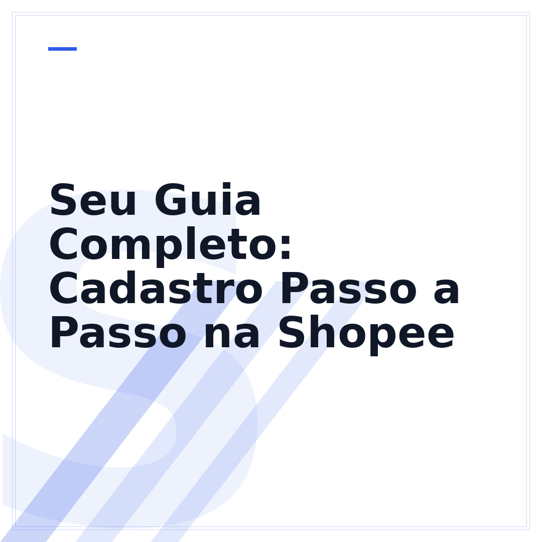 Seu Guia Completo: Cadastro Passo a Passo na Shopee