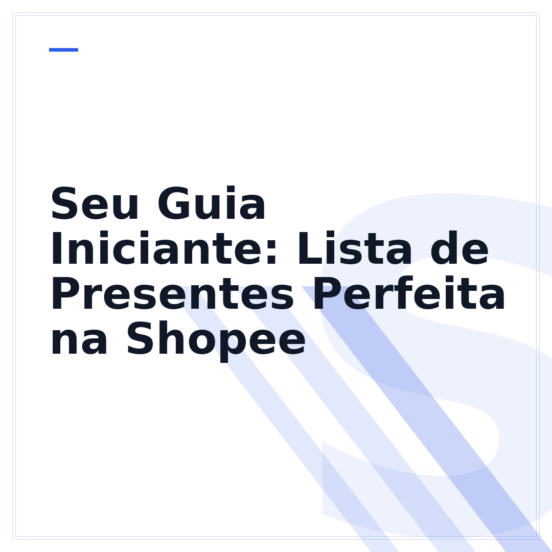 Seu Guia Iniciante: Lista de Presentes Perfeita na Shopee