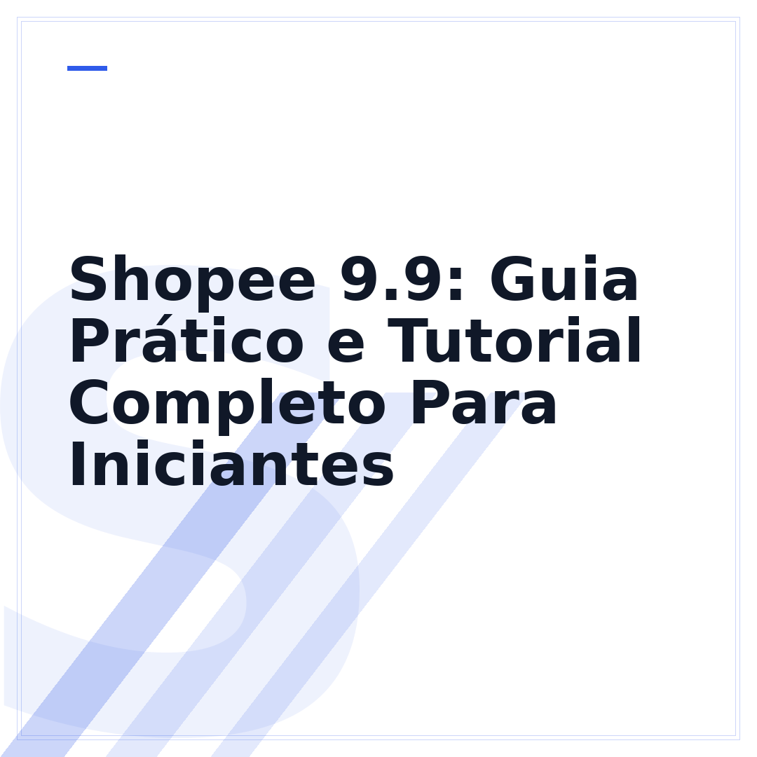 Shopee 9.9: Guia Prático e Tutorial Completo Para Iniciantes