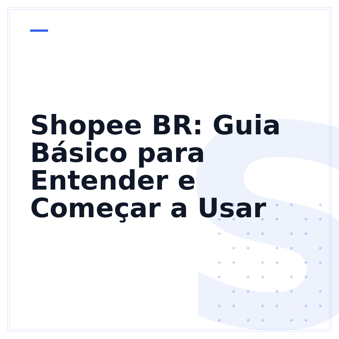 Shopee BR: Guia Básico para Entender e Começar a Usar