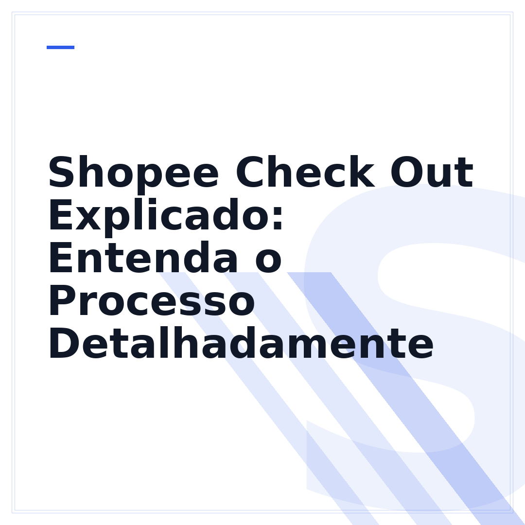 Shopee Check Out Explicado: Entenda o Processo Detalhadamente