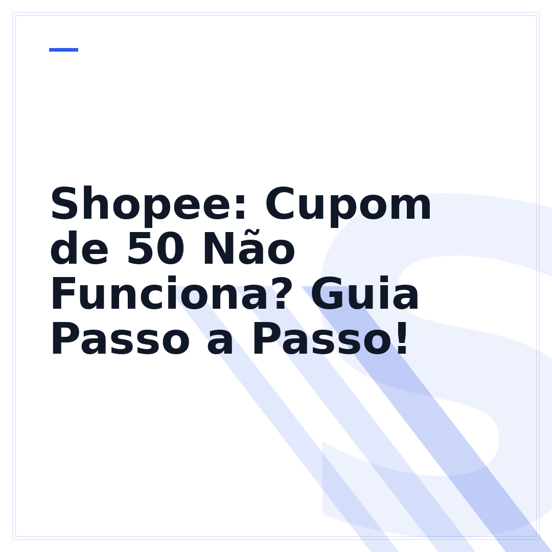 Shopee: Cupom de 50 Não Funciona? Guia Passo a Passo!