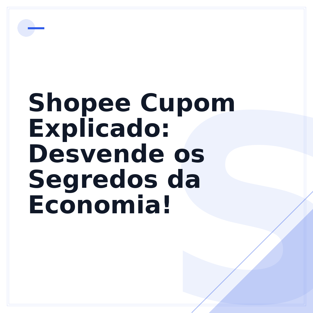 Shopee Cupom Explicado: Desvende os Segredos da Economia!