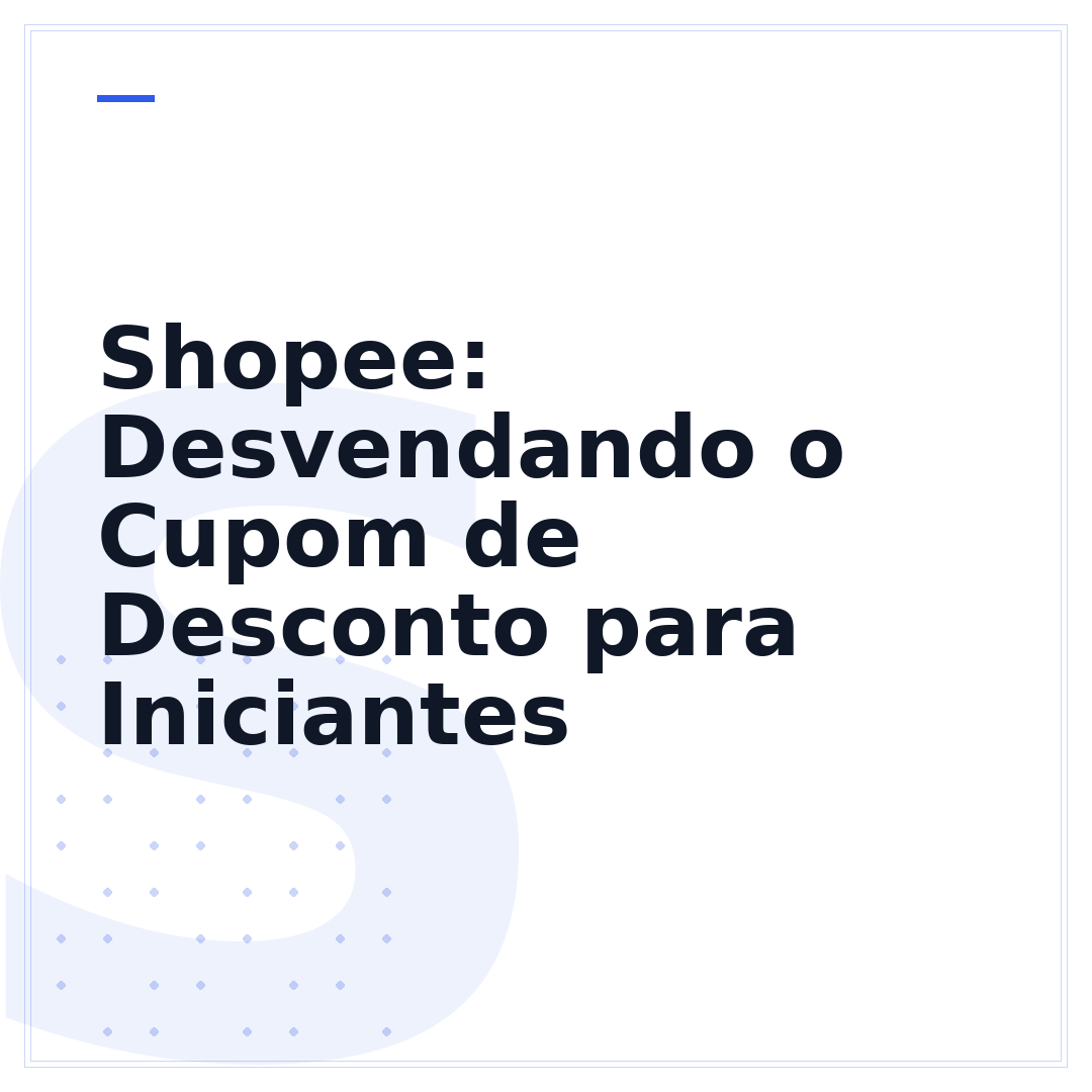 Shopee: Desvendando o Cupom de Desconto para Iniciantes