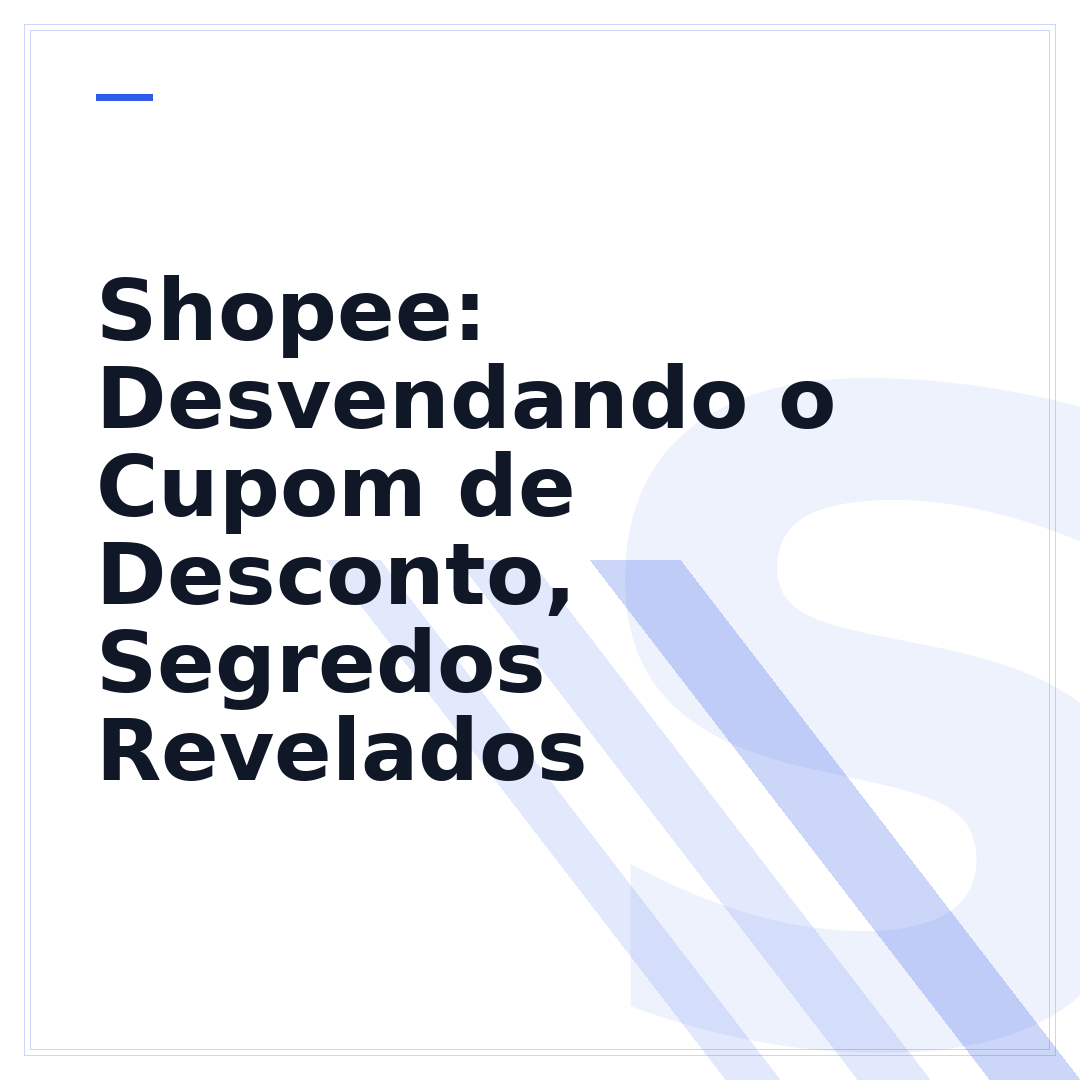 Shopee: Desvendando o Cupom de Desconto, Segredos Revelados