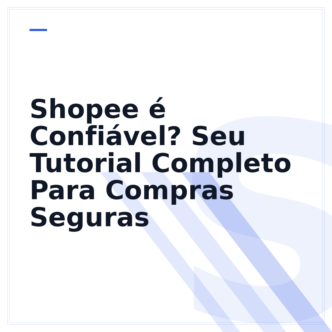 Shopee é Confiável? Seu Tutorial Completo Para Compras Seguras