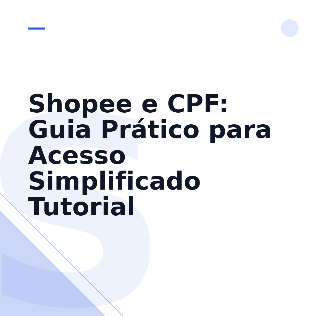 Shopee e CPF: Guia Prático para Acesso Simplificado Tutorial