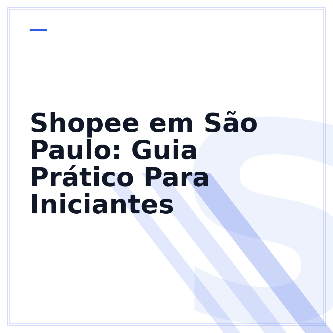 Shopee em São Paulo: Guia Prático Para Iniciantes