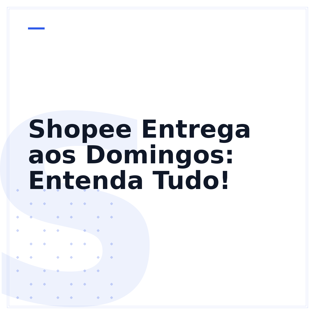 Shopee Entrega aos Domingos: Entenda Tudo!