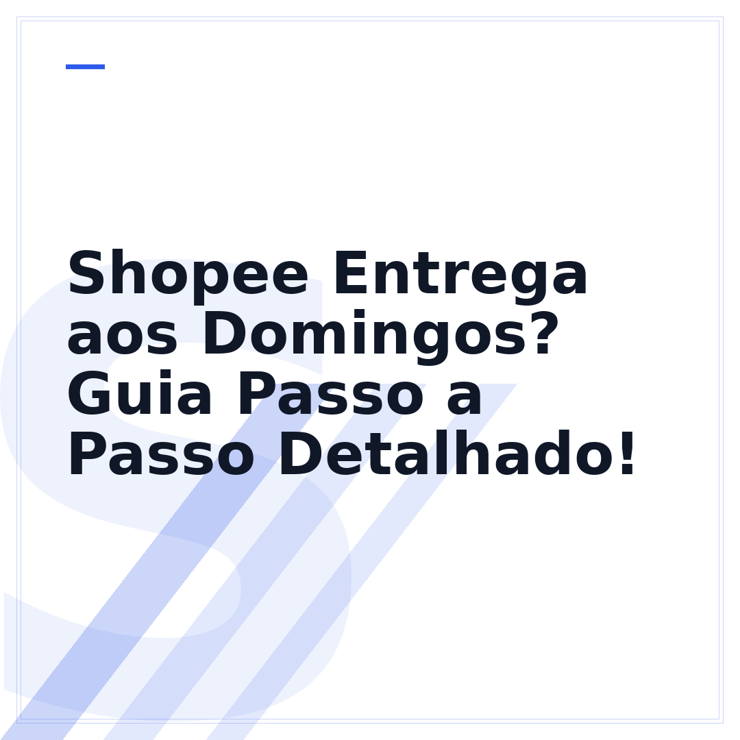 Shopee Entrega aos Domingos? Guia Passo a Passo Detalhado!