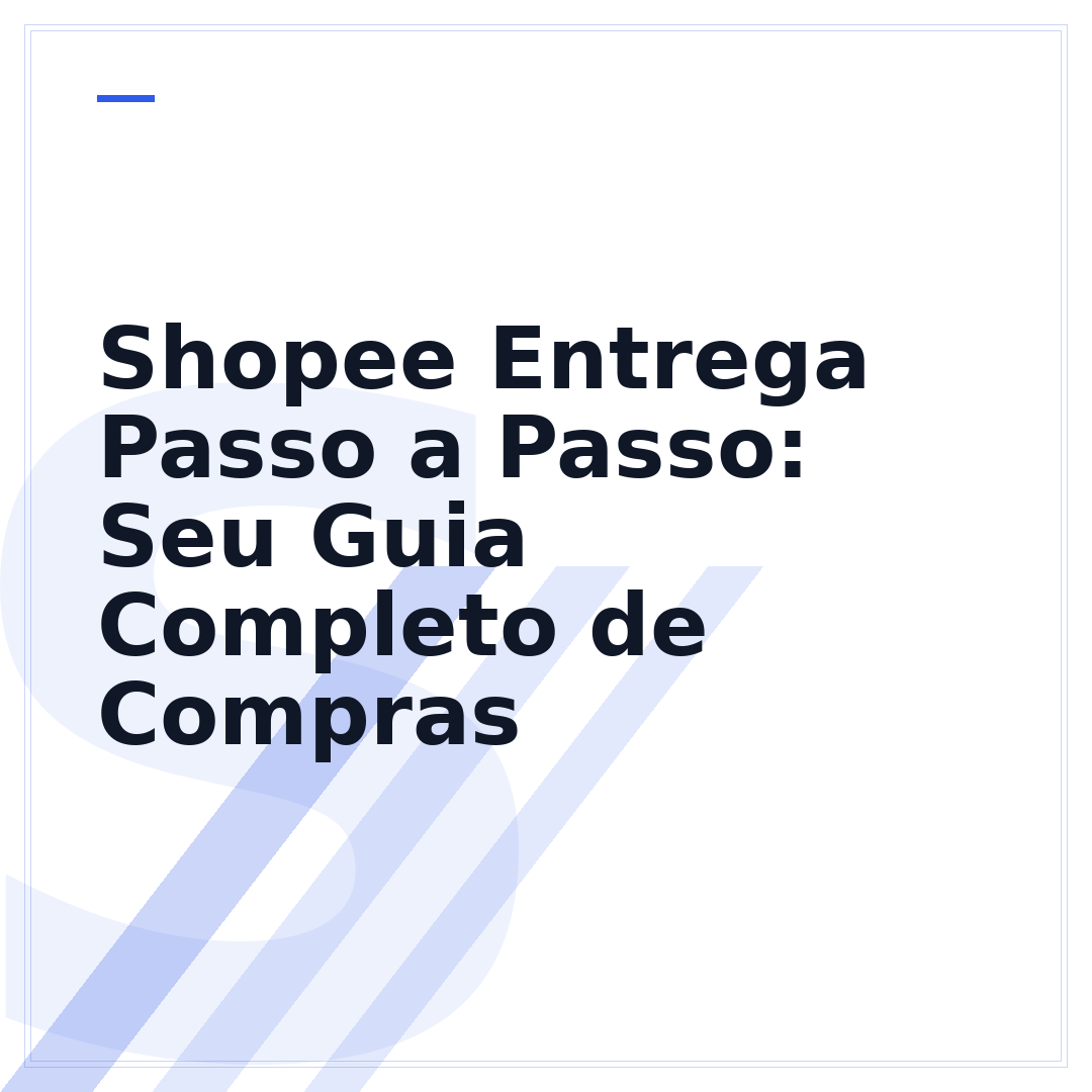 Shopee Entrega Passo a Passo: Seu Guia Completo de Compras
