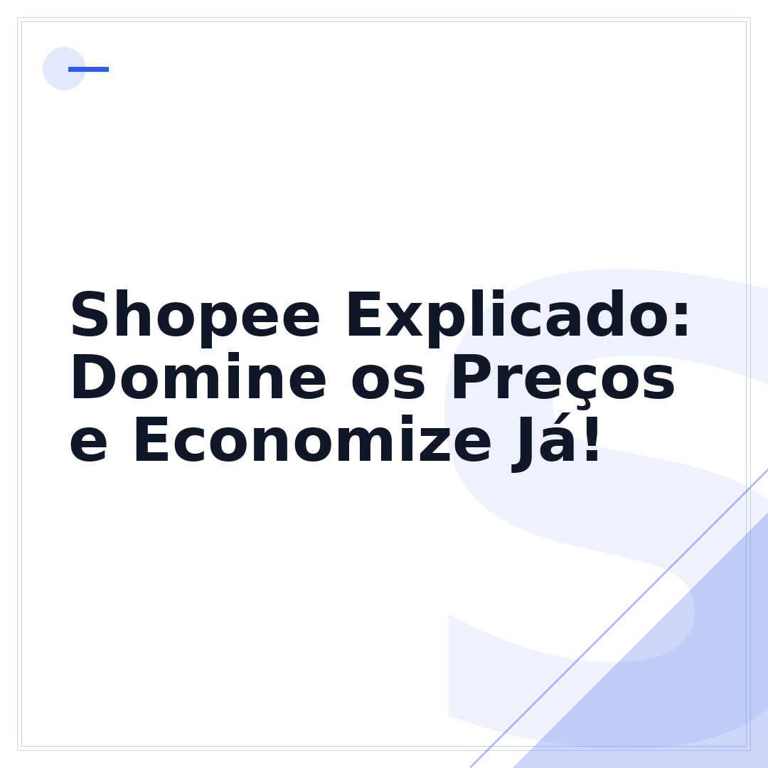 Shopee Explicado: Domine os Preços e Economize Já!