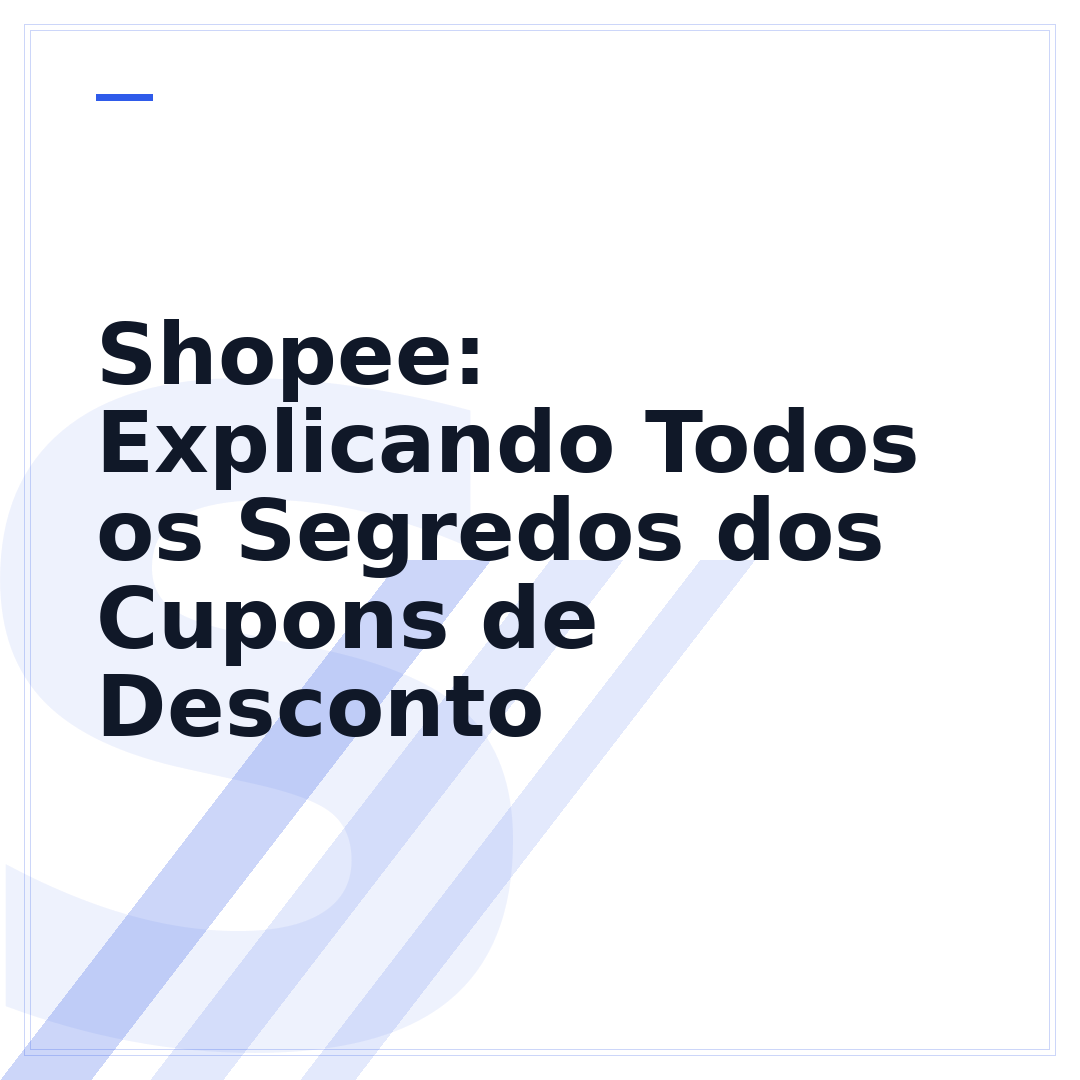 Shopee: Explicando Todos os Segredos dos Cupons de Desconto