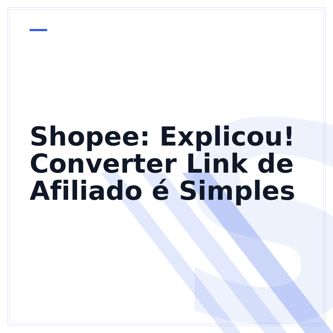 Shopee: Explicou! Converter Link de Afiliado é Simples