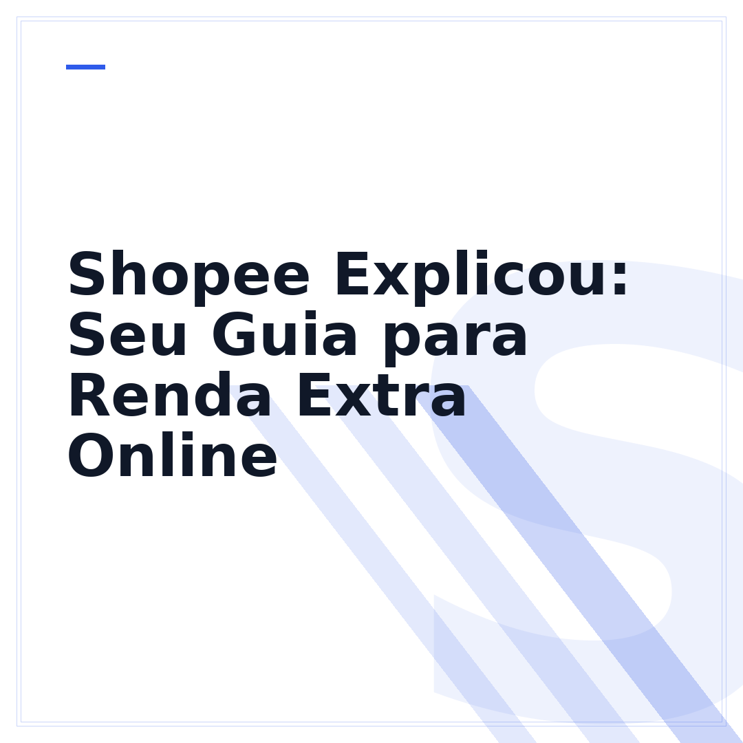 Shopee Explicou: Seu Guia para Renda Extra Online
