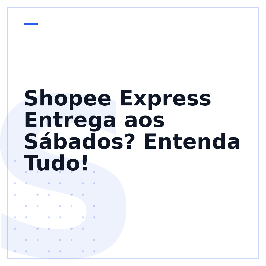 Shopee Express Entrega aos Sábados? Entenda Tudo!
