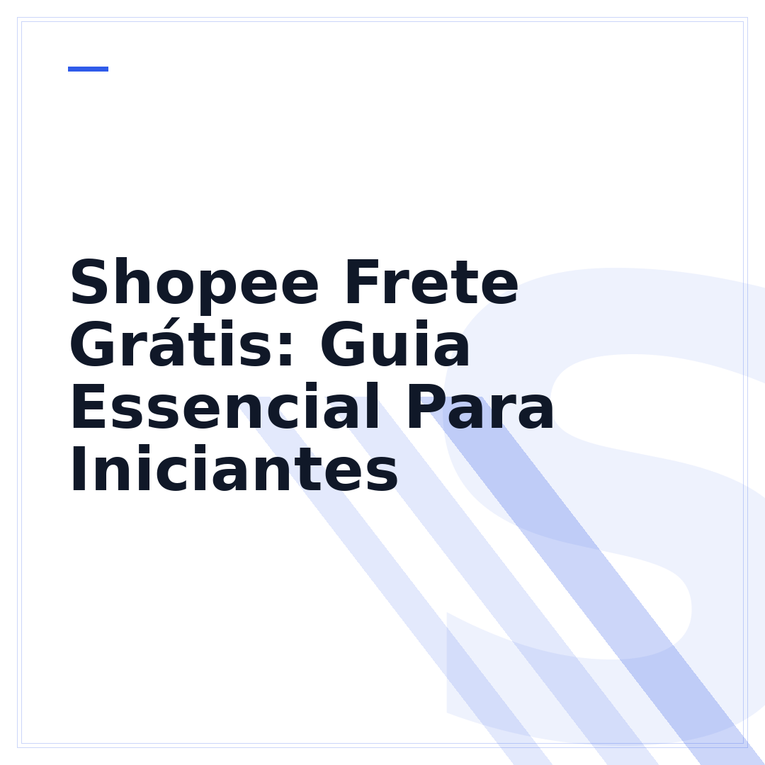 Shopee Frete Grátis: Guia Essencial Para Iniciantes