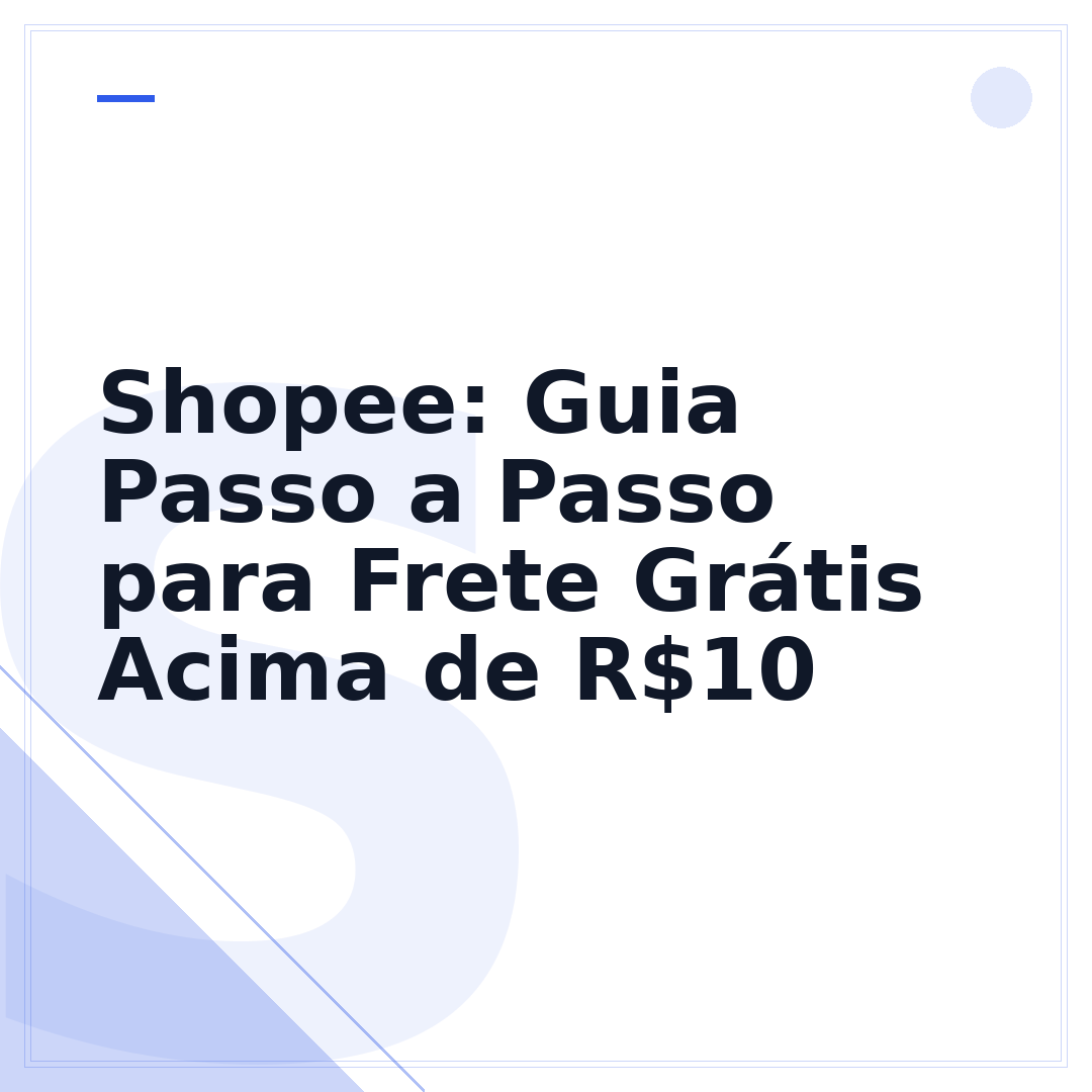 Shopee: Guia Passo a Passo para Frete Grátis Acima de R$10