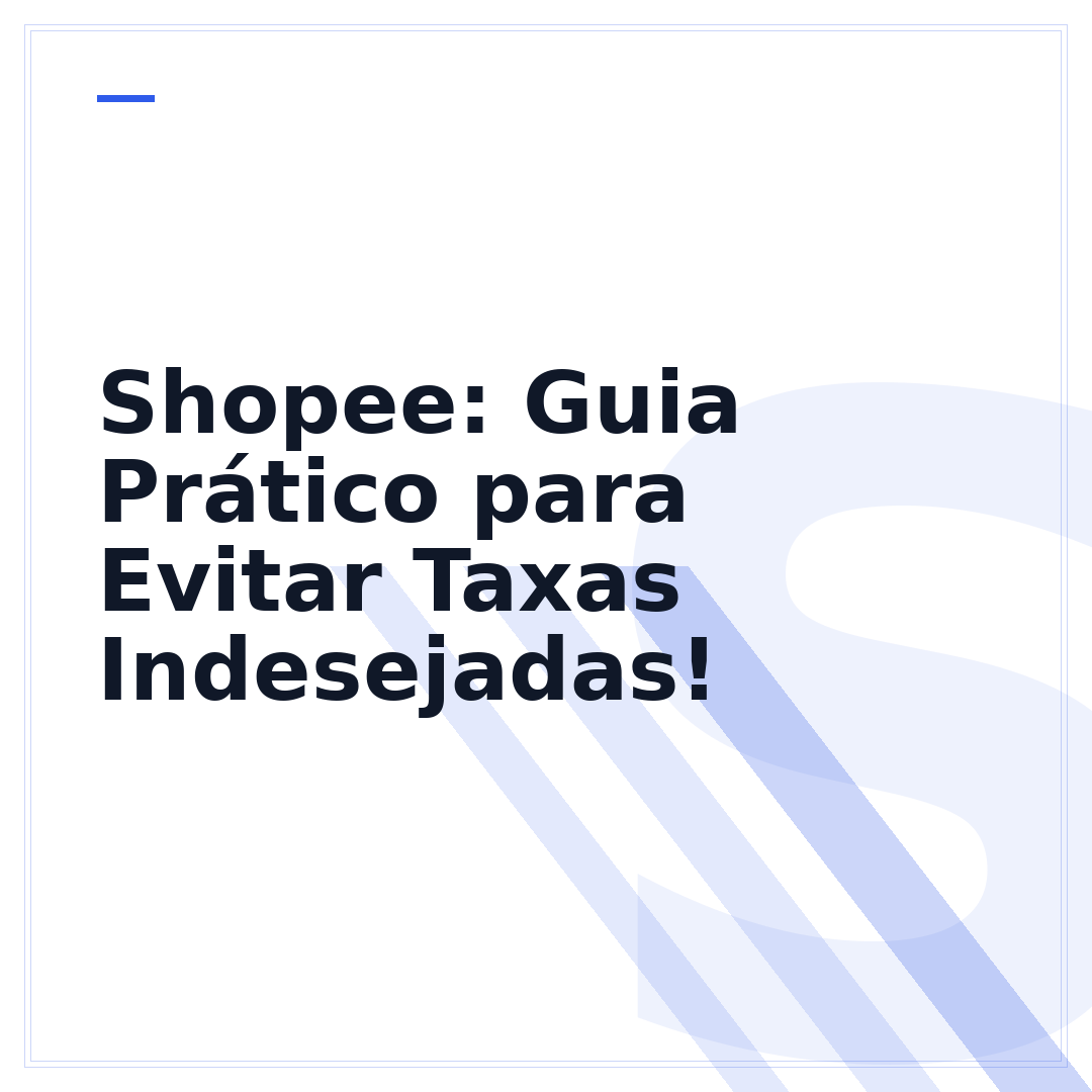 Shopee: Guia Prático para Evitar Taxas Indesejadas!