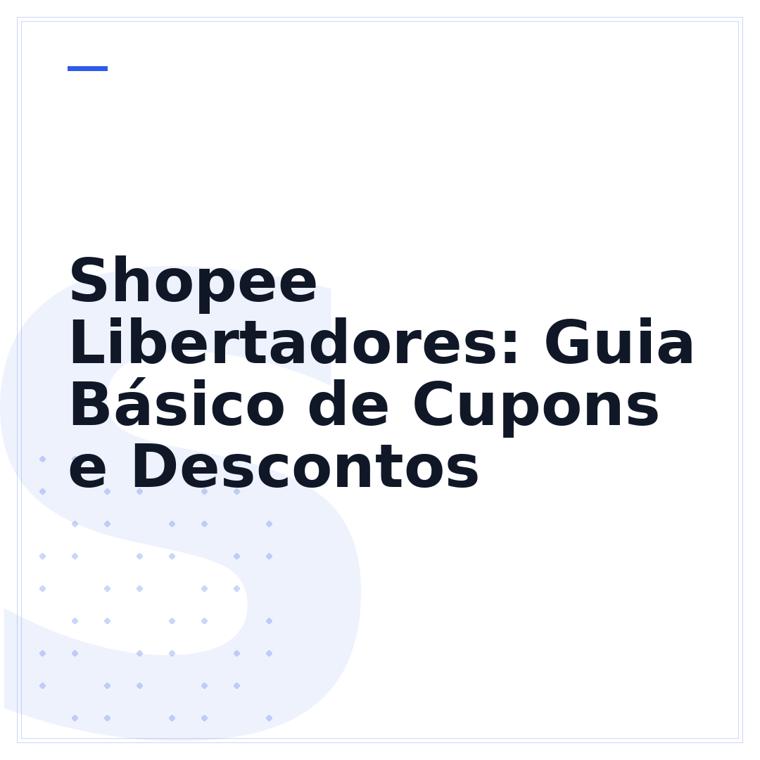 Shopee Libertadores: Guia Básico de Cupons e Descontos