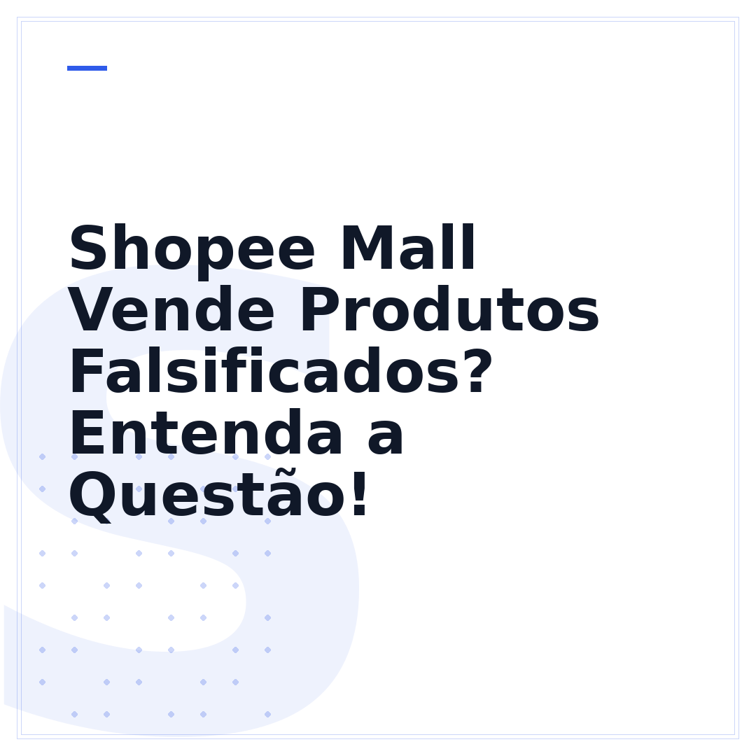 Shopee Mall Vende Produtos Falsificados? Entenda a Questão!