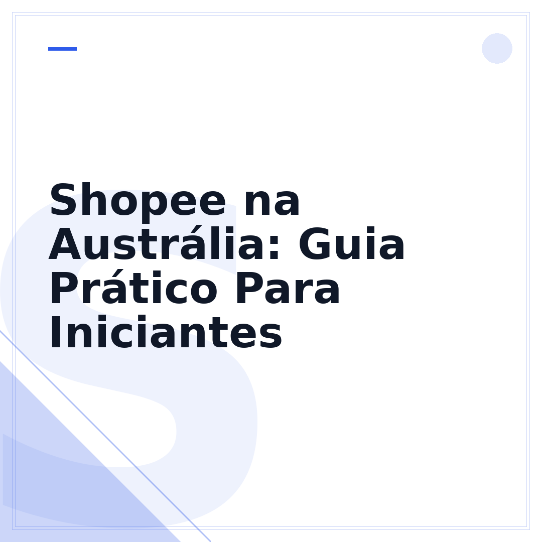 Shopee na Austrália: Guia Prático Para Iniciantes
