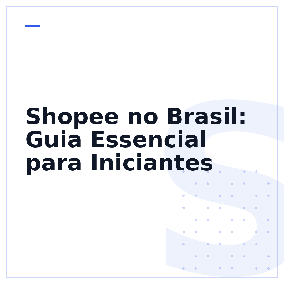 Shopee no Brasil: Guia Essencial para Iniciantes