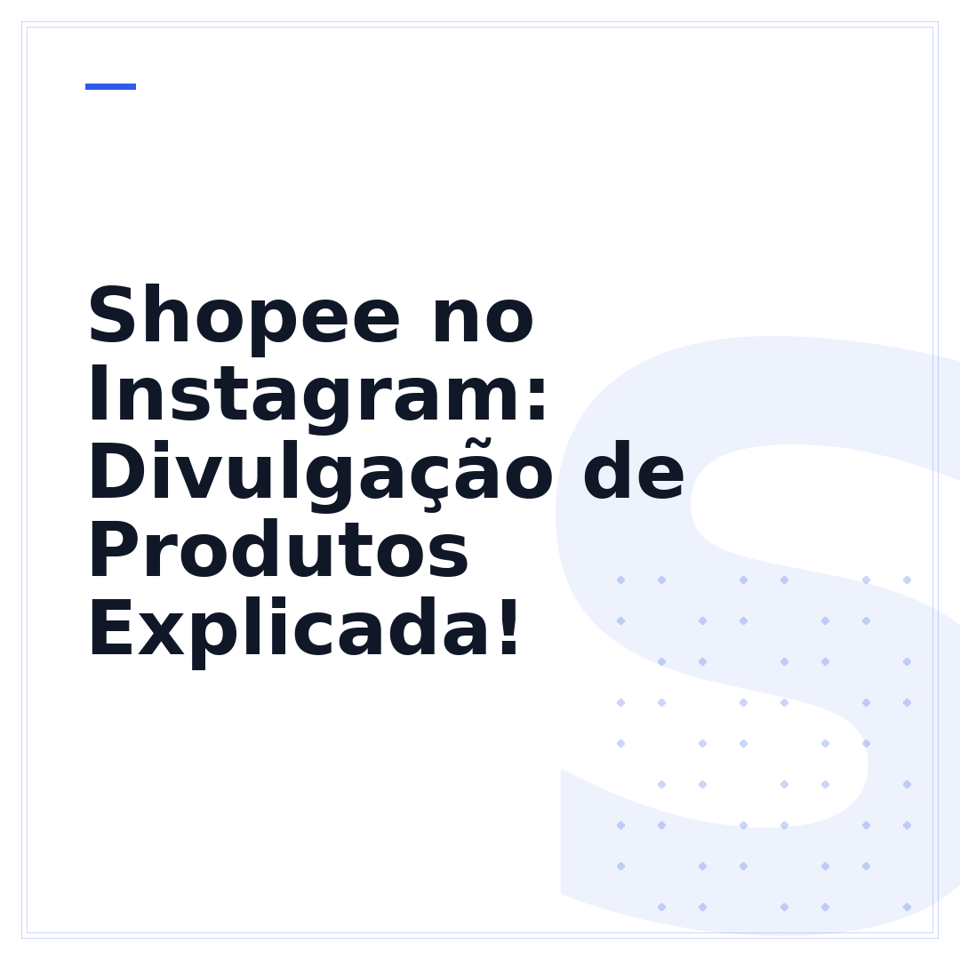 Shopee no Instagram: Divulgação de Produtos Explicada!