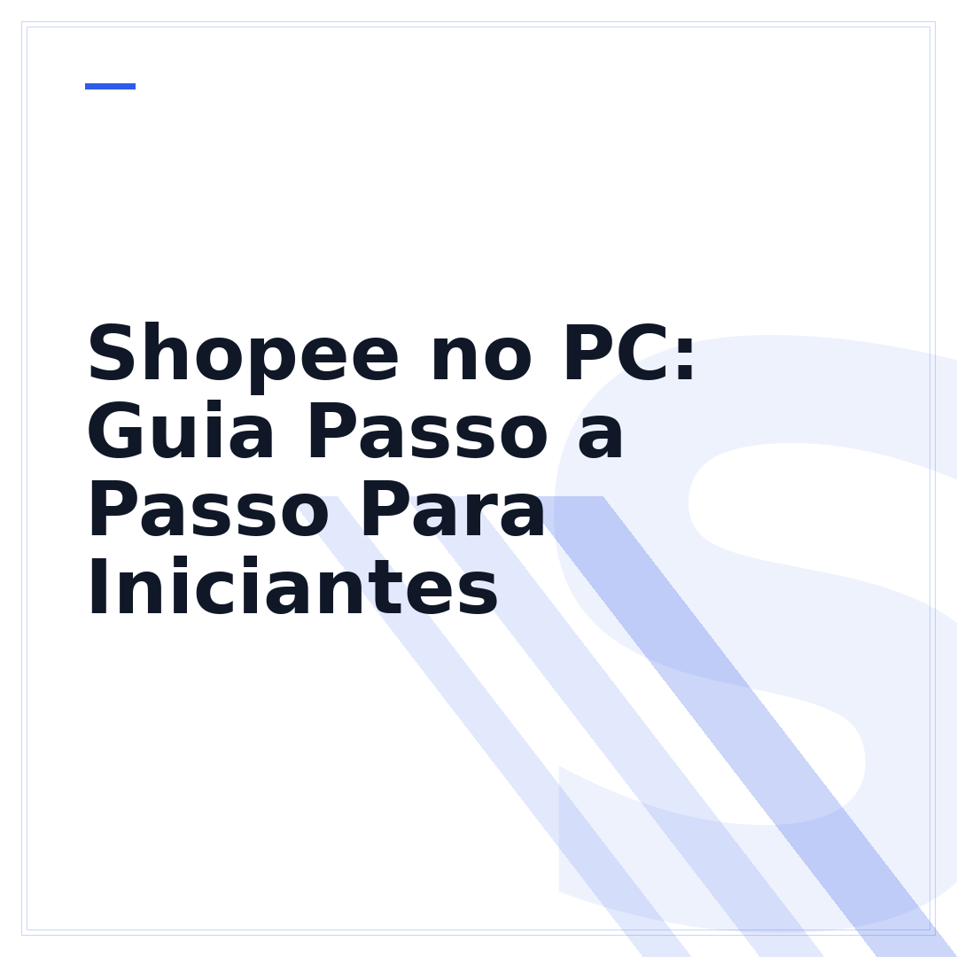 Shopee no PC: Guia Passo a Passo Para Iniciantes