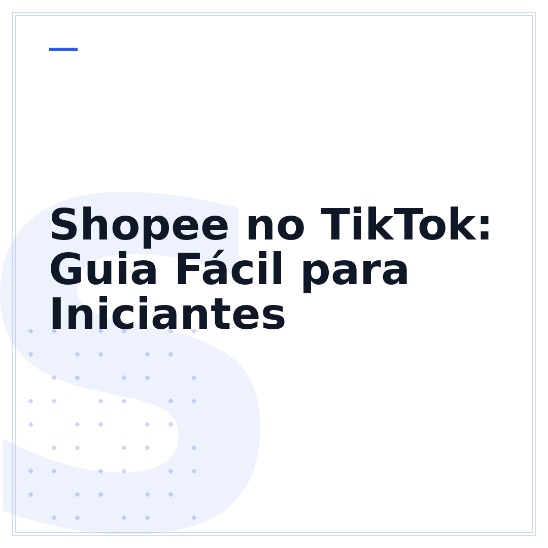 Shopee no TikTok: Guia Fácil para Iniciantes