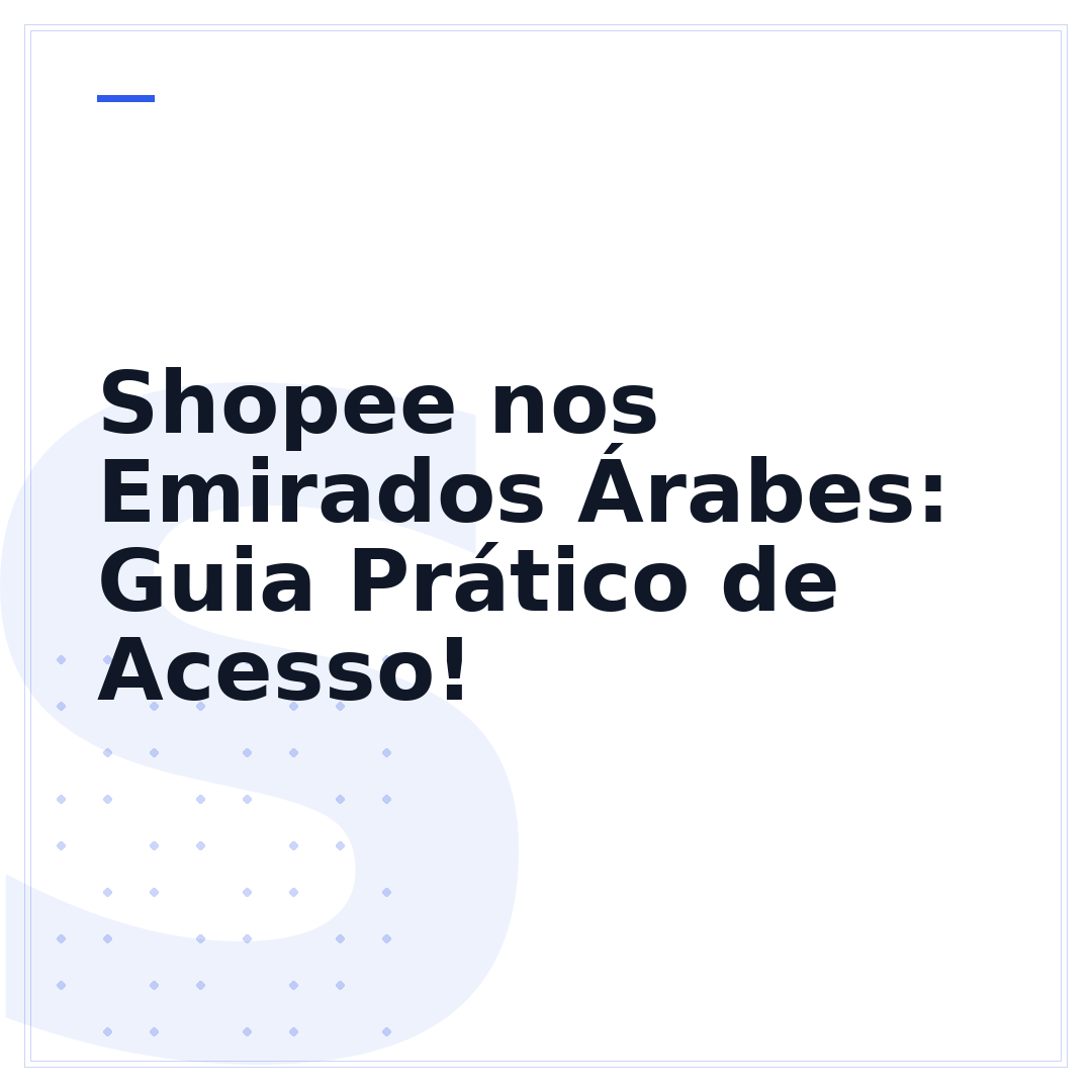 Shopee nos Emirados Árabes: Guia Prático de Acesso!