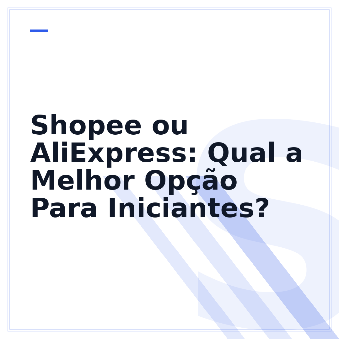 Shopee ou AliExpress: Qual a Melhor Opção Para Iniciantes?
