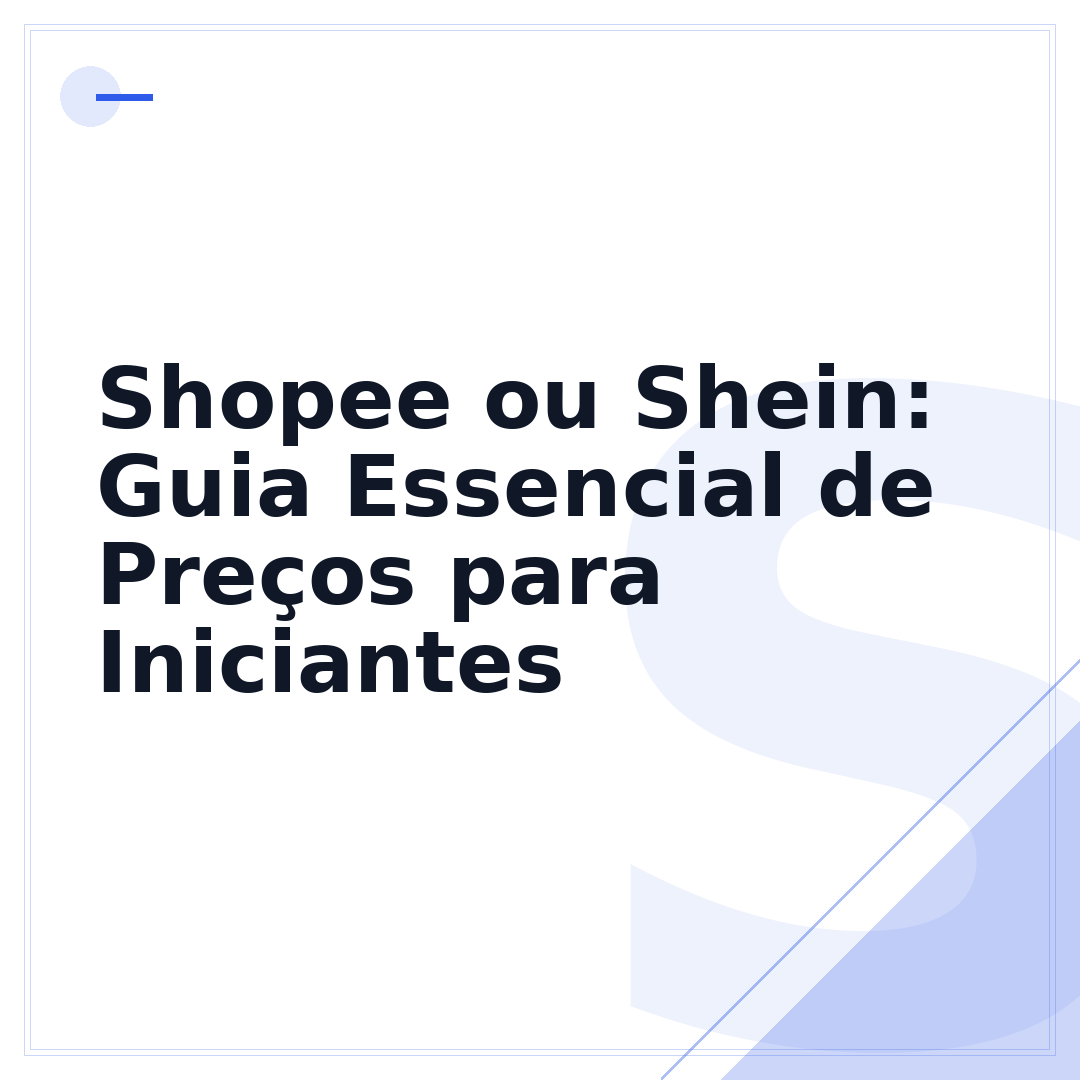 Shopee ou Shein: Guia Essencial de Preços para Iniciantes