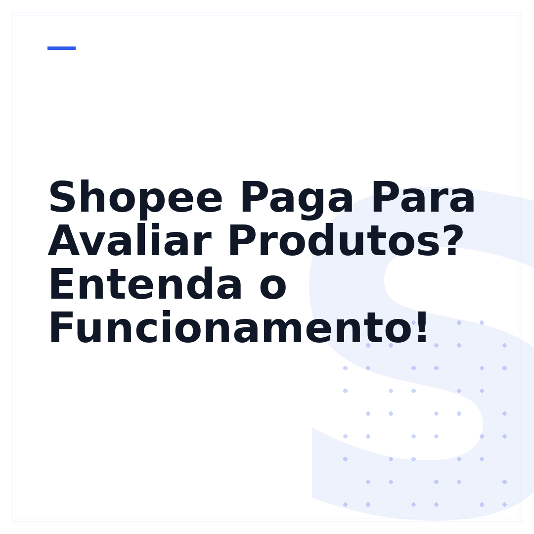 Shopee Paga Para Avaliar Produtos? Entenda o Funcionamento!