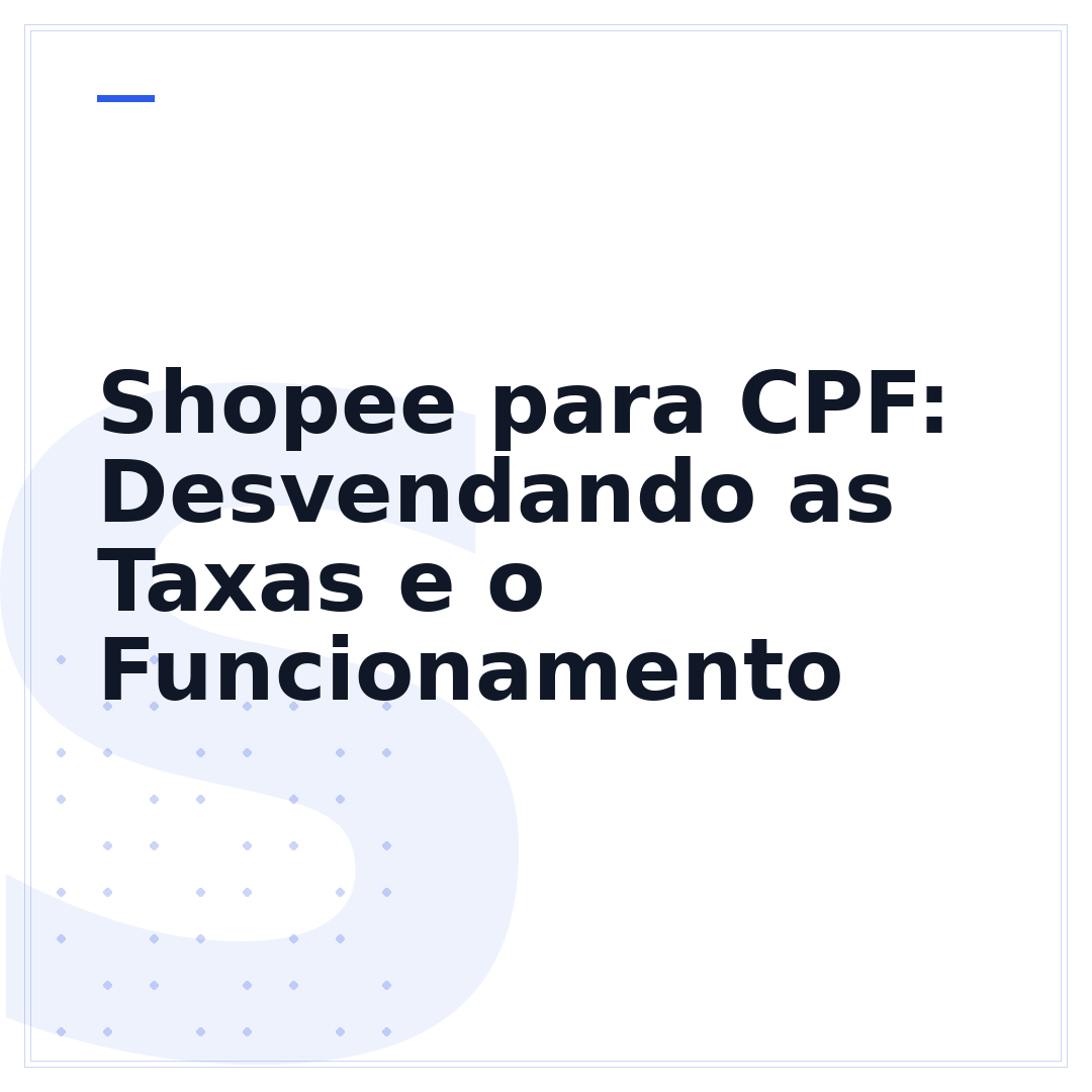 Shopee para CPF: Desvendando as Taxas e o Funcionamento
