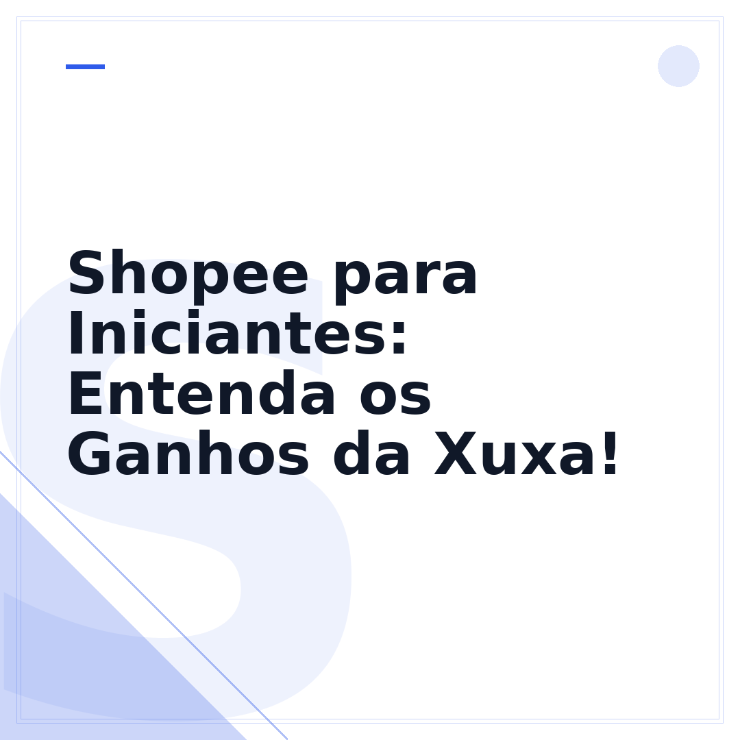 Shopee para Iniciantes: Entenda os Ganhos da Xuxa!