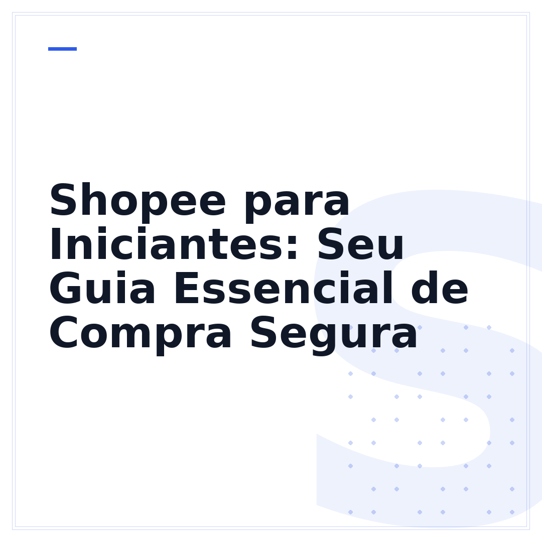 Shopee para Iniciantes: Seu Guia Essencial de Compra Segura